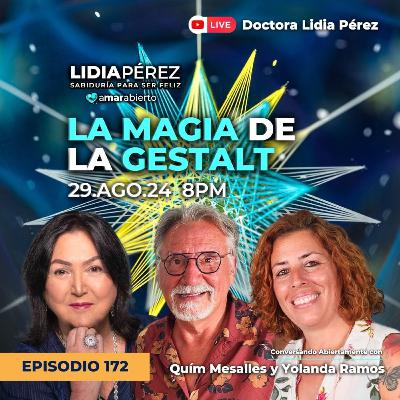 La Magia de la Gestalt con Quím Mesalles y Yolanda Ramos Ep.172 ✨🌀 La Magia de la Gestalt con Quím Mesalles y Yolanda Ramos Ep.172 ✨🌀