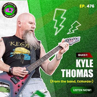 Episode 476 - Unmasking Metal Myths: Kyle Thomas from ExHorder Discusses Honesty, Aggression, Healing in Songwriting Episode 476 - Unmasking Metal Myths: Kyle Thomas from ExHorder Discusses Honesty, Aggression, Healing in Songwriting