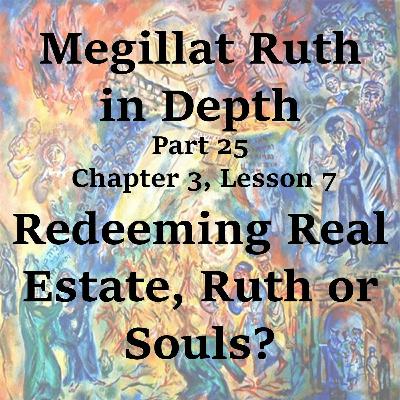 Redeeming Real Estate, Ruth or Souls? Redeeming Real Estate, Ruth or Souls?