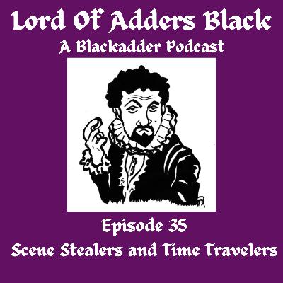 Scene Stealers and Time Travelers Scene Stealers and Time Travelers