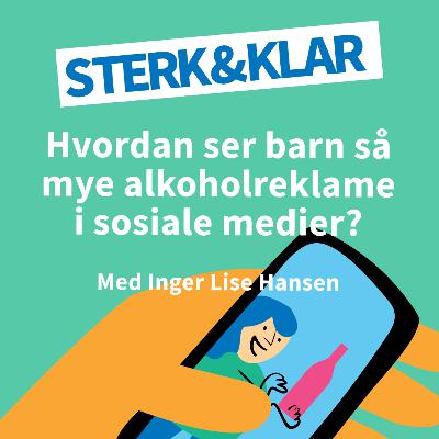 Hvordan ser barn så mye alkoholreklame i sosiale medier?