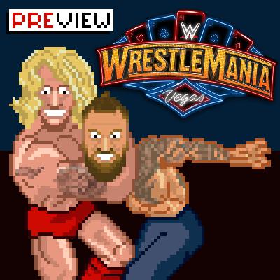 #302 WrestleMania 41-Preview: Reigns, Rollins & CM Punk mit dem wahren Main Event (um die Zukunft von Wrestling?)
