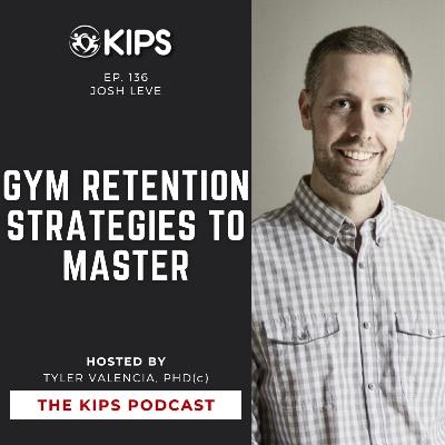 Josh Leve | Gym Retention Strategies to Master