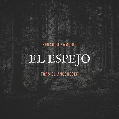 El espejo... El espejo...