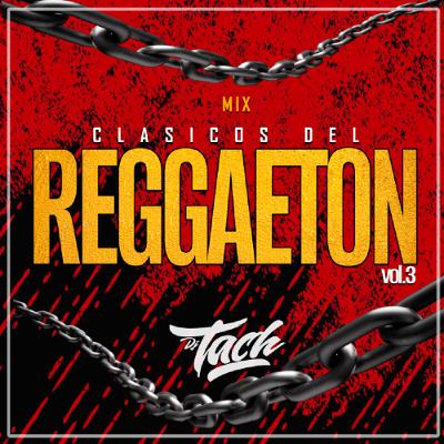 Mix Clasicos del Reggaeton vol.3