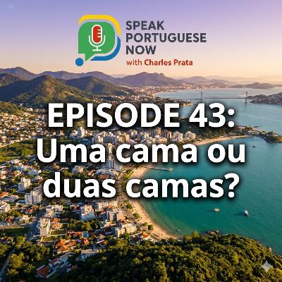 #43 Learn Brazilian Portuguese | Uma cama ou duas camas? | Learn Portuguese Fast #43 Learn Brazilian Portuguese | Uma cama ou duas camas? | Learn Portuguese Fast