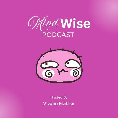 MindWise: Episode 1: Introduction MindWise: Episode 1: Introduction