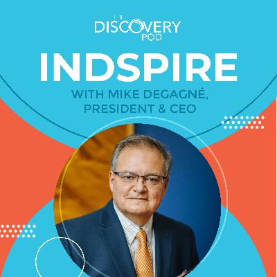 Indspire With Mike DeGagné, President & CEO