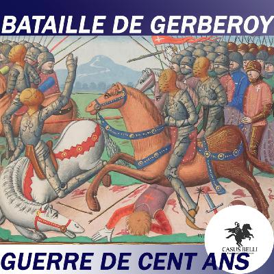 S1 Ep 25 - Bataille de Gerberoy - Guerre de Cent Ans