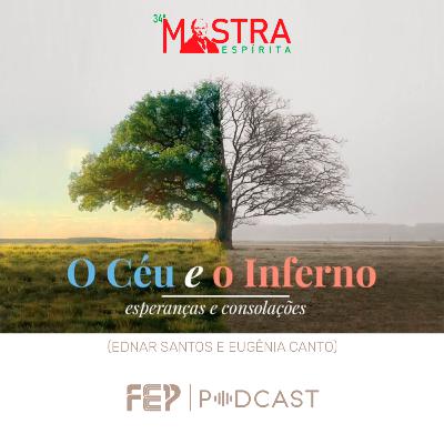 "A Vida Após a Morte: O porvir e o nada" e "O Legado de Allan Kardec: Código penal da vida futura" com Ednar Santos e Eugênia Canto