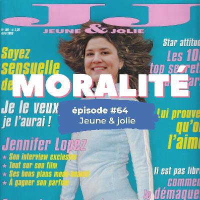 #64 : Jeune & jolie