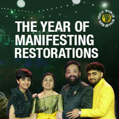 The Year of Manifesting Restoration | NEW YEAR MESSAGE | Jesus World | Apostle John Tharu