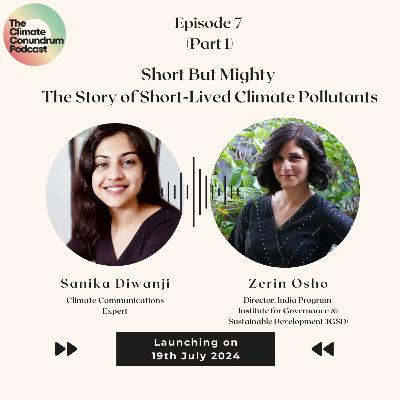 Short But Mighty : The Story of Short-Lived Climate Pollutants (Part 1)