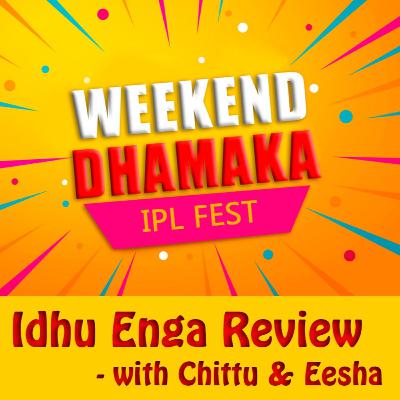 Weekend Dhamaka | Match Review of Weekend Matches | IPL 2020 | Idhu Enga Review Weekend Dhamaka | Match Review of Weekend Matches | IPL 2020 | Idhu Enga Review