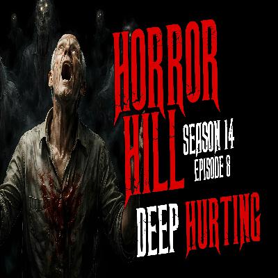 S14 Ep8: S14E08 - "Deep Hurting" - Horror Hill
