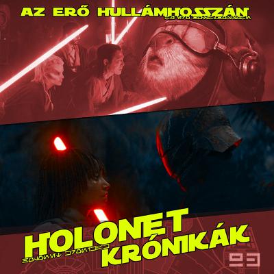 HoloNet Krónikák #93 - Az akolitus – 1. évad 4. rész kibeszélő