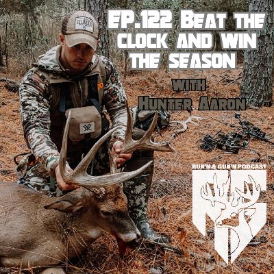 EP#122 Beat the clock and win the season with Hunter Aaron