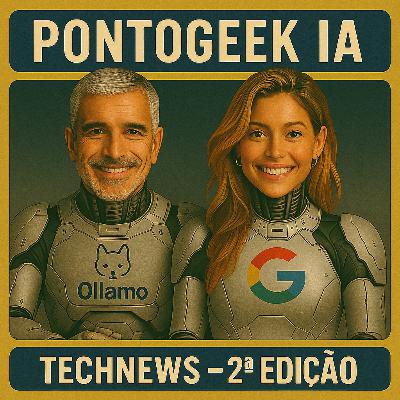 TechNews 08/07/25 2ª Edição