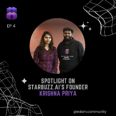 Episode 4 : How T-hub Incubated "Starbuzz" is Making Waves in Influencer Marketing | Krishna Priya