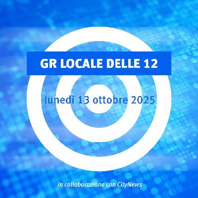 NOTIZIARIO LOCALE delle 12 (13/10/2025)