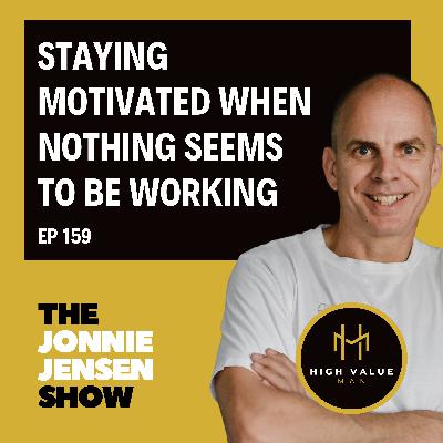 Staying Motivated When Nothing Seems to Be Working