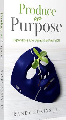 How Do You Produce on Purpose to Experience a Full Life?