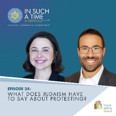 Ep. 24: What Does Judaism Have To Say About Protesting? Ep. 24: What Does Judaism Have To Say About Protesting?