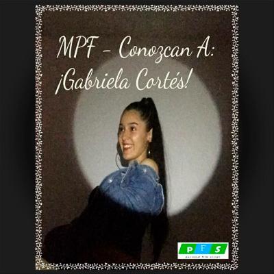 12 - MPF: Conozcan A - Gabriela Cortés "Gaby Kit" 12 - MPF: Conozcan A - Gabriela Cortés "Gaby Kit"