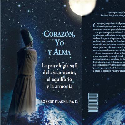 Cap 7: "La guía espiritual en el sufísmo" - Corazón, Yo y Alma - [Dr. Robert Frager PhD]