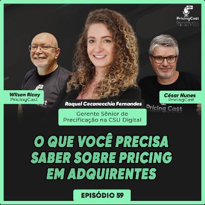 Precificação Inteligente: O Que Você Precisa Saber Sobre Pricing em Adquirentes | PricingCast #59