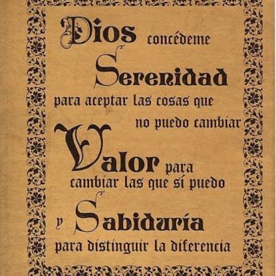 Serenidad, valor y sabiduría. Serenidad, valor y sabiduría.