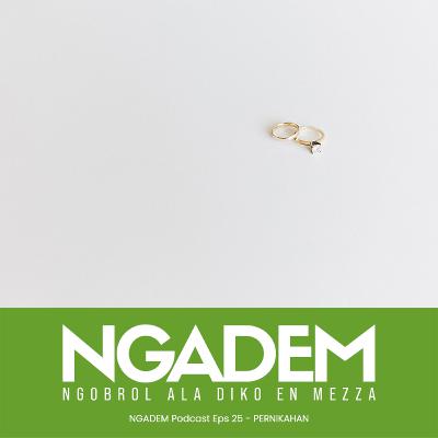 PERNIKAHAN - NGADEM Podcast Eps 53