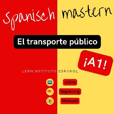 Spanisch mastern: El transporte público en España #3