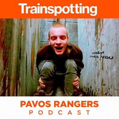 Trainspotting: Elige la vida, elige >>>| Pavos Rangers - Podcast epi 18 Trainspotting: Elige la vida, elige >>>| Pavos Rangers - Podcast epi 18