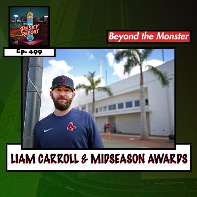 Episode 499: Liam Carroll and Midseason MiLB Awards