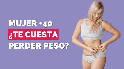 Antes perder peso era fácil