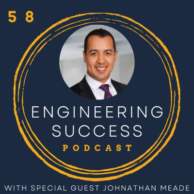 58 - Drafting, Economics, Engineering & Entrepreneurship - COO of Meade Engineering - How I Got Here w/ Johnathan Meade