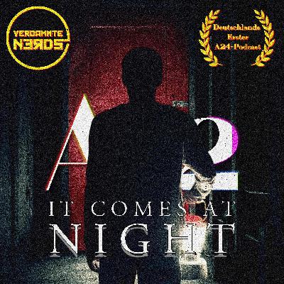 #66 | It Comes At Night