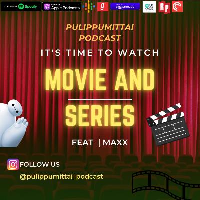 Movie and Series - Its time to watch