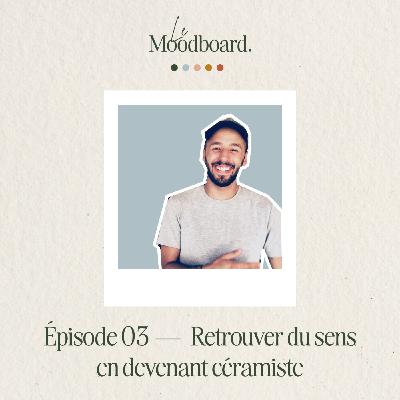 ÉP03 — Retrouver du sens en devenant céramiste - Avec Thomas Perez ÉP03 — Retrouver du sens en devenant céramiste - Avec Thomas Perez
