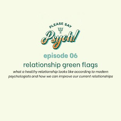6: relationship green flags