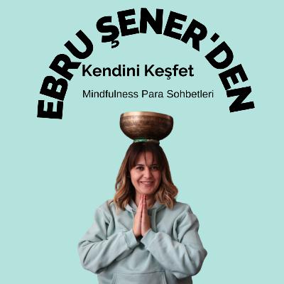 #006 Kendi Değerini Belirlemek