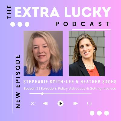 Season 2: Episode 3 | Policy, Advocacy and Getting Involved