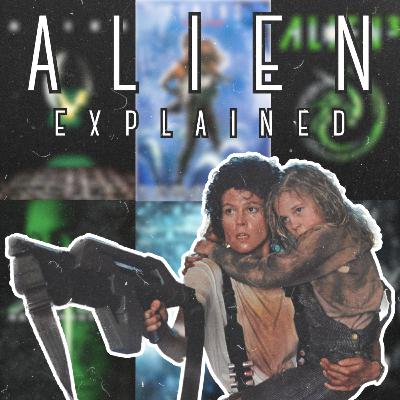 Alien Anthology Explained Alien Anthology Explained