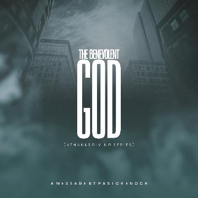 The Benevolent God The Benevolent God