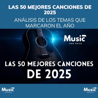 Las 50 Mejores Canciones de 2025 | Ecos de la Resiliencia (Del 50 al 1). La banda sonora de un año donde la IA avanzó… y la emoción humana respondió más fuerte que nunca