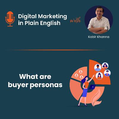 What are buyer persons and why are they important for your business