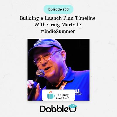 Building a Launch Plan Timeline With Craig Martelle #IndieSummer | SCC 235
