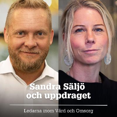 Challisrapporten för LIVO avsnitt 6:  Sandra Säljö och uppdraget