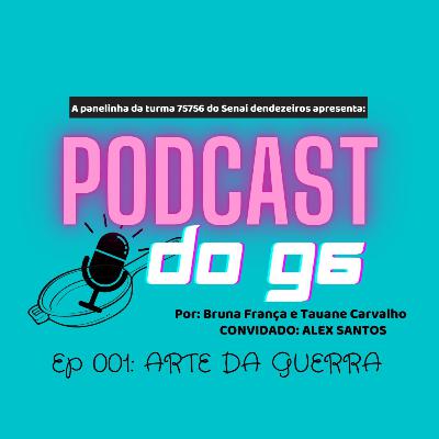 Ep. 001: Arte da Guerra